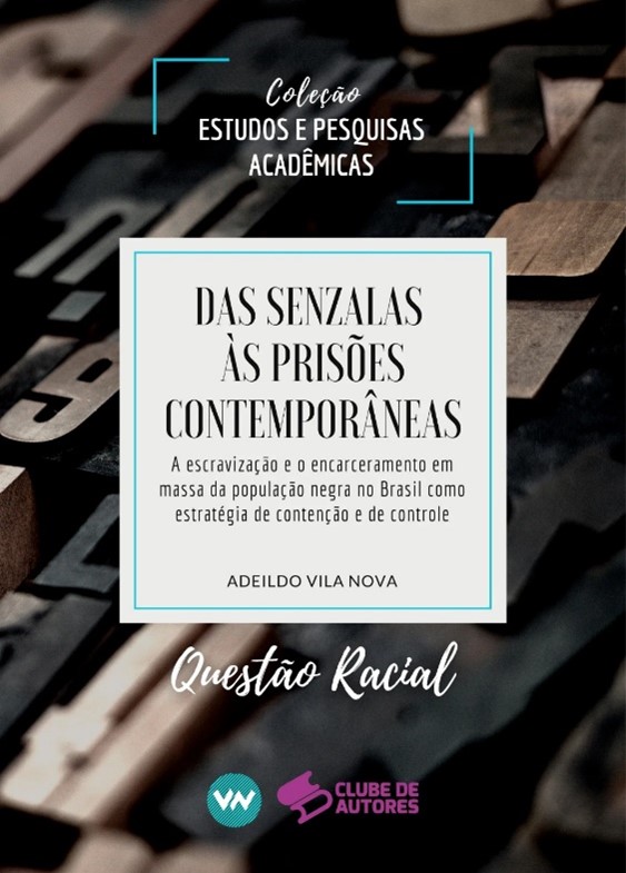 Capa do livro Das senzalas às prisões contemporâneas